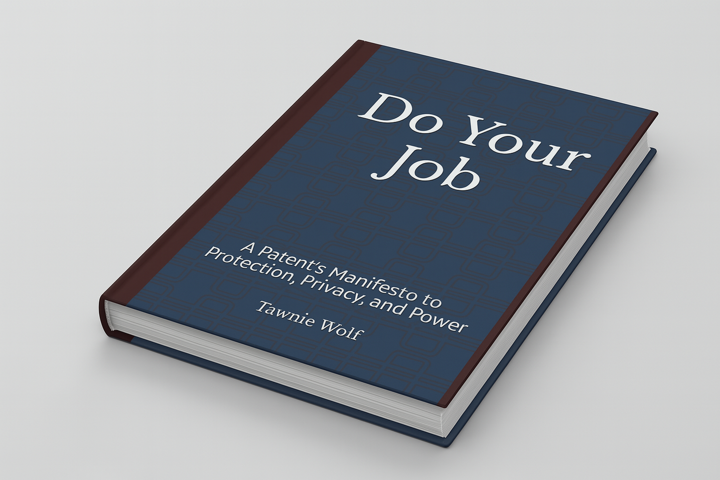 Do Your Job: A Parent’s Manifesto for Protection, Privacy, and Power (Hardcover -Workbook Edition)
By Tawnie Wolf