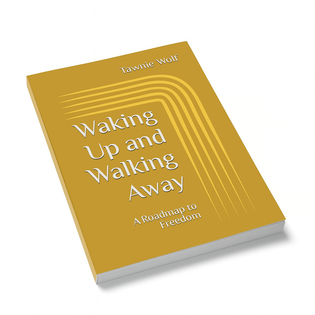 Waking Up and Walking Away: A Roadmap to Freedom (Paperback-Workbook Edition)
By Tawnie Wolf